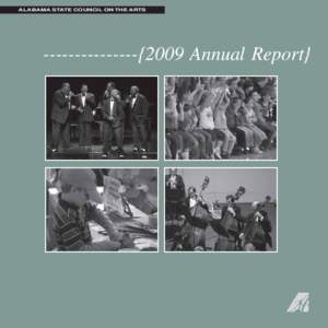 ALABAMA STATE COUNCIL ON THE ARTS  ---------------{2009 Annual Report} MEMBERS Alabama State Council On the Arts