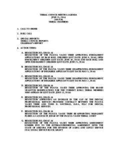 TRIBAL COUNCIL MEETING AGENDA JUNE 25, 2014 2:00 P.M. TRIBAL CHAMBERS 1. CALL TO ORDER 2. ROLL CALL