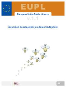 EUPL European Union Public Licence v.1.1  Suunised kasutajatele ja edasiarendajatele