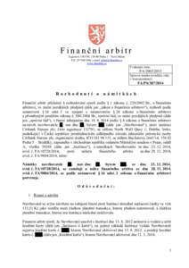 Finanční arbitr Legerova, Praha 1 – Nové Město Tel, e-mail:  www.finarbitr.cz  Evidenční číslo: