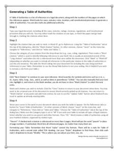 Generating a Table of Authorities A Table of Authorities is a list of references in a legal document, along with the numbers of the pages on which the references appear. Word looks for cases, statutes, rules, treatises, 