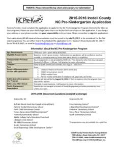 PARENTS: Please remove this top sheet and keep for your information!  Iredell County NC Pre-Kindergarten Application Parents/Families must complete this application to apply for the NC Pre-Kindergarten Program 