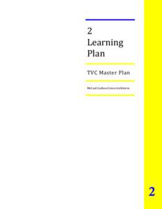 2  Learning  Plan  TVC Master Plan  McCool Carlson Green Architects 