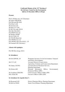 Confirmed Minutes of the 131st Meeting of the Advisory Council on the Environment held on 21 December 2005 at 2:30 pm Present: Prof LAM Kin-che, J.P. (Chairman) Mr James GRAHAM