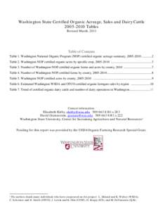 Washington State Certified Organic Acreage, Sales and Dairy Cattle[removed]Tables Revised March, 2011 Table of Contents Table 1. Washington National Organic Program (NOP) certified organic acreage summary, [removed] ..