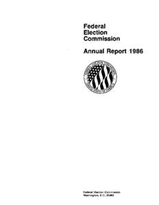 Elections in the United States / Lobbying in the United States / Federal Election Campaign Act / Presidential election campaign fund checkoff / Matching funds / Political action committee / Lyndon LaRouche U.S. Presidential campaigns / Independent expenditure / Campaign finance / Politics / Federal Election Commission