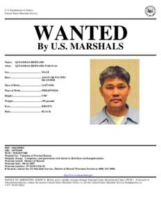 U.S. Department of Justice United States Marshals Service WANTED By U.S. MARSHALS Name: