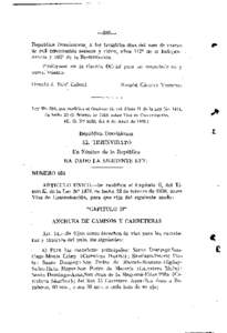 -386Republica Dominicana, a 10s treintiun dias del mes de marzo de mil novecientos sesents y cinco, afiios 112” de la Independencia y 102” de la Restsuraci6n. Publiquese en la Gaceta Oficial para cump3miento. Ihnald 