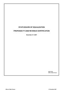 STATE BOARD OF EQUALIZATION PROPOSED FY-2009 REVENUE CERTIFICATION December 27, 2007 Shelly Paulk Office of State Finance