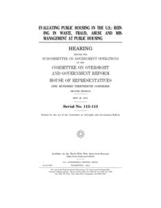 EVALUATING PUBLIC HOUSING IN THE U.S.: REINING IN WASTE, FRAUD, ABUSE AND MISMANAGEMENT AT PUBLIC HOUSING HEARING BEFORE THE SUBCOMMITTEE ON GOVERNMENT OPERATIONS OF THE
