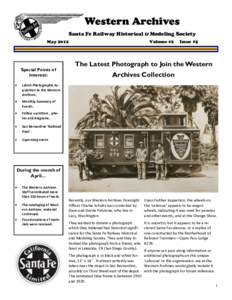 Western Archives Santa Fe Railway Historical & Modeling Society May 2012 Special Points of Interest: