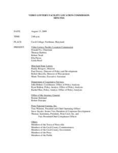 VIDEO LOTTERY FACILITY LOCATION COMMISSION MINUTES DATE:  August 13, 2009