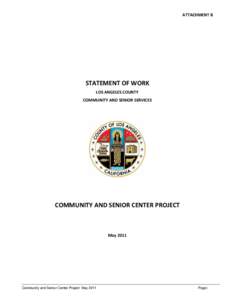 ATTACHMENT B  STATEMENT OF WORK LOS ANGELES COUNTY COMMUNITY AND SENIOR SERVICES