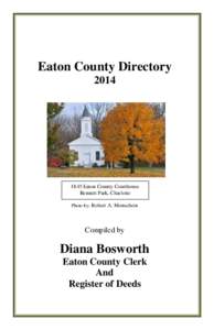 Eaton County Directory[removed]Eaton County Courthouse Bennett Park, Charlotte Photo by: Robert A. Monschein