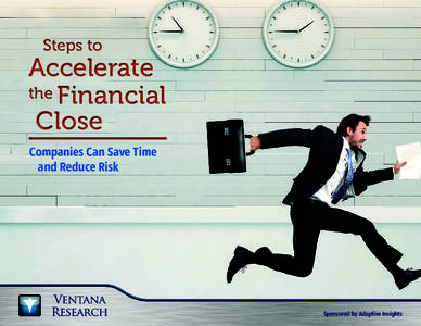 Steps to  Accelerate the Financial Close Companies Can Save Time