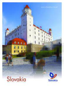 Bratislava / Slovakia / Košice / Červený Kameň Castle / Slovak Republic / Levoča / Liptov / Banská Bystrica / Tourism in Slovakia / Europe / Political geography / Banská Štiavnica