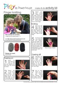 make & do activity kit  3 Finger knitting