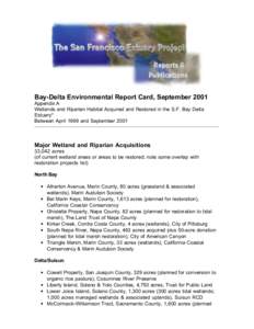Bay-Delta Environmental Report Card, September 2001 Appendix A Wetlands and Riparian Habitat Acquired and Restored in the S.F. Bay Delta Estuary* Between April 1999 and September 2001