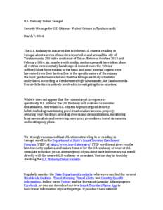 U.S.	
  Embassy	
  Dakar,	
  Senegal	
   	
   Security	
  Message	
  for	
  U.S.	
  Citizens	
  -­‐	
  Violent	
  Crimes	
  in	
  Tambacounda	
     March	
  7,	
  2014	
   	
  