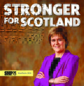 STRONGER  FOR SCOTLAND Manifesto 2015