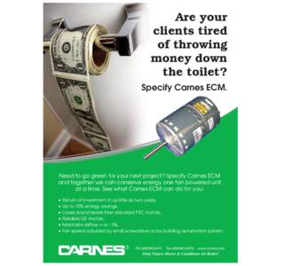 Are your clients tired of throwing money down the toilet? Specify Carnes ECM.