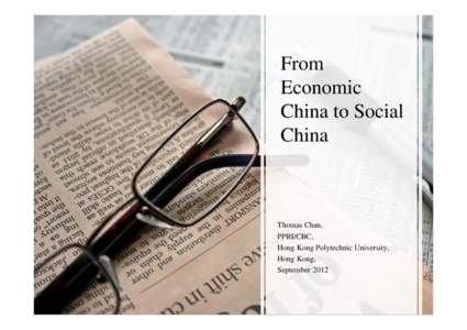 From Economic China to Social China  Thomas Chan,