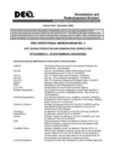 Remediation and Redevelopment Division Michigan Department of Environmental Quality Interim Final – December 2008 This interim final document takes effect immediately and is to be used as guidance when conducting respo