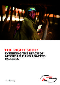 The Right Shot:  Extending the reach of affordable and adapted vaccines