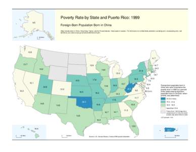 Poverty Rate by State and Puerto Rico: Foreign-Born Population Born in China (Map includes data on China, Hong Kong, Taiwan, and the Paracel Islands. Data based on sample. For information on confidentiality prot