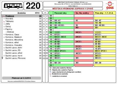 MĚSTSKÝ DOPRAVNÍ PODNIK OPAVA, a.s. Bílovecká 98, OPAVA 6, tel:fax:www.mdpo.cz 220 Zastávka