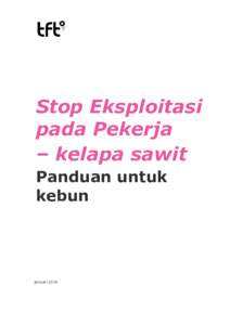 Stop Eksploitasi pada Pekerja – kelapa sawit Panduan untuk kebun