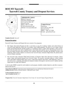 ROE #53 Tazewell Tazewell County Truancy and Dropout Services Administrative Agency: ROE #53 Tazewell Gail Owen, Regional Supt. 414 Court St., Suite 100 Pekin IL 61554