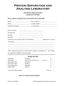 Protein Separation and Analysis Laboratory PROTEIN SEQUENCING REQUEST FORM Please, submit a completed form to Room 404 of HANS[removed]Name: ____________________________