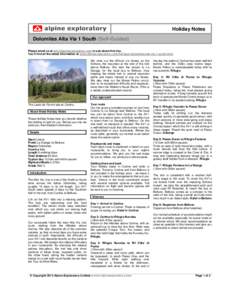 Holiday Notes Dolomites Alta Via 1 South (Self-Guided) Please email us at  to ask about this trip. You’ll find all the latest information at www.alpineexploratory.com/holidays/dolomites-alta-v