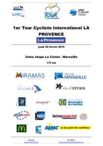 1er Tour Cycliste International LA PROVENCE jeudi 25 févrierème étape La Ciotat - Marseille 173 km