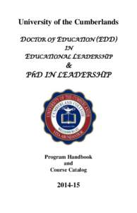 University of the Cumberlands DOCTOR OF EDUCATION (EDD) IN EDUCATIONAL LEADERSHIP