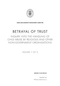 FAMILY AND COMMUNITY DEVELOPMENT COMMITTEE  B E T R AYA L O F T RUS T INQUIRY INTO THE HANDLING OF CHILD ABUSE BY RELIGIOUS AND OTHER NON- GOVERNMENT ORGANISATIONS