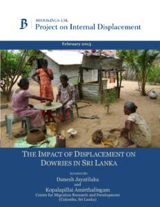 FebruaryTHE IMPACT OF DISPLACEMENT ON DOWRIES IN SRI LANKA AUTHORED BY: