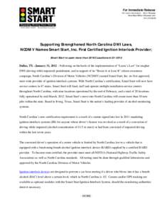 For Immediate Release For more information: Karin Wacaser [removed[removed]Supporting Strengthened North Carolina DWI Laws,