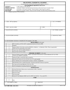 PEB REFERRAL TRANSMITTAL DOCUMENT For use of this form, see AR[removed]; the proponent agency is DCS, G-1. AUTHORITY: PRINCIPAL PURPOSE: