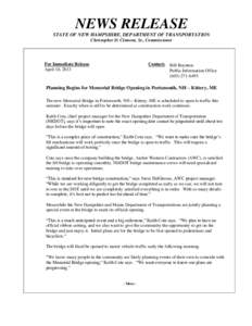 NEWS RELEASE STATE OF NEW HAMPSHIRE, DEPARTMENT OF TRANSPORTATION Christopher D. Clement, Sr., Commissioner For Immediate Release April 18, 2013