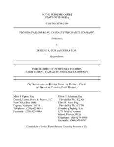 IN THE SUPREME COURT STATE OF FLORIDA CASE NO. SC06-2494 FLORIDA FARM BUREAU CASUALTY INSURANCE COMPANY, Petitioner,