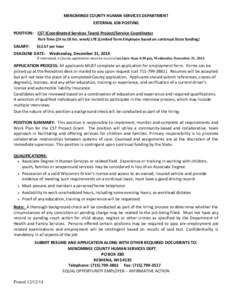 MENOMINEE COUNTY HUMAN SERVICES DEPARTMENT EXTERNAL JOB POSTING POSITION: CST (Coordinated Services Team) Project/Service Coordinator Part-Time (24 to 28 hrs. week) LTE (Limited Term Employee based on continual State fun