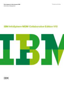 Программное обеспечение IBM Information Management Технический обзор  IBM InfoSphere MDM Collaborative Edition V10