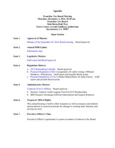 Agenda Franchise Tax Board Meeting Thursday, December 4, 2014, 10:30 am. Franchise Tax Board 9646 Butterfield Way Town Center, Gerald Goldberg Auditorium