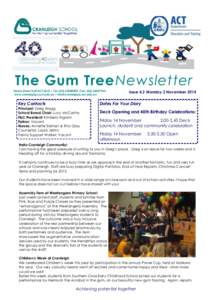 The Gum Tree Newsletter Starke Street Holt ACT 2615 | Tel: ([removed] |Fax: ([removed]www.cranleighps.act.edu.au | [removed] Key Contacts