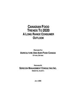 CANADIAN FOOD TRENDS TO 2020 A LONG RANGE CONSUMER OUTLOOK