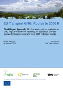 EU Transport GHG: Routes to 2050 II ContractSER/C2 Road vehicle GHG regulation and the application of wider transport mitigation options to meet 2050 targets