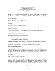 CODHHE MEETING MINUTES Wednesday, May18, 2011 6:30 PM – Delaware School for the Deaf Newark, Delaware  PRESENT: Loretta Sarro, Chair, DODHH; Peg Stewart, Treasurer, DSD; Karen Miller,