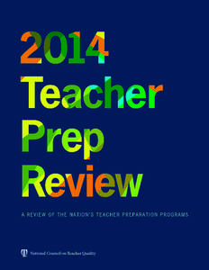 AUTHORS: Julie Greenberg, Kate Walsh and Arthur McKee OUR THANKS TO: NCTQ staff, with adroit oversight from Robert Rickenbrode: Graham Drake, Marisa Goldstein, Katie Moyer, Ruth Oyeyemi, Laura Pomerance, Hannah Putman, 